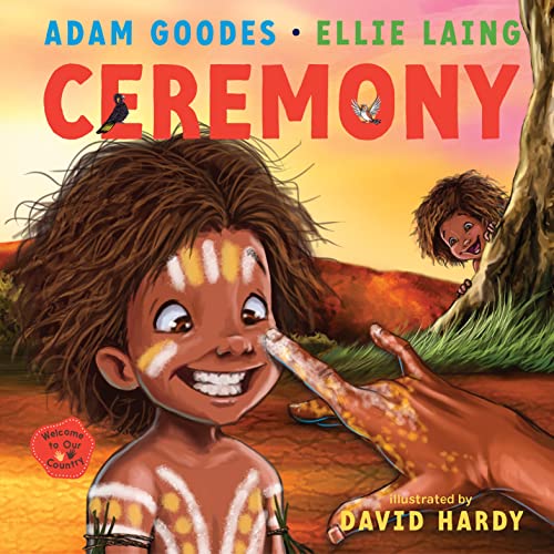 Ceremony: Welcome to Our Country by Adam Goodes & Ellie Laing