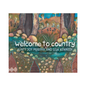 Welcome To Country by Aunty Joy Murphy & Lisa Kennedy
