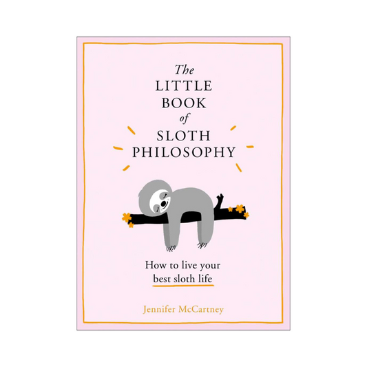 The Little Book of Sloth Philosophy by Jennifer McCartney