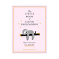 The Little Book of Sloth Philosophy by Jennifer McCartney